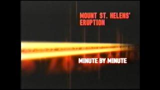 Minute by Minute  The Eruption of Mount St  Helens