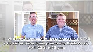 "Boise Boys" is back with  season on HGTV