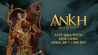 Ankh Q&A with Eric Lang