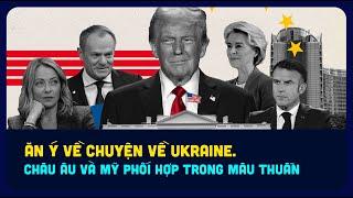 Trump không thực sự muốn hoà bình, Mỹ ăn ý với Châu Âu trong mâu thuẫn về Ukraine