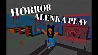 HORROR ROBLOX \\  Alenka Play