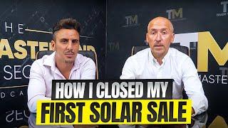 How I Closed My First Solar Sale | Trade Secrets Podcast