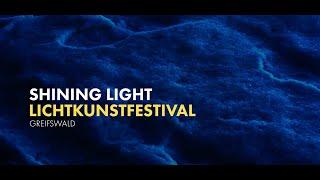 SHINING LIGHT - Lichtkunstfestival