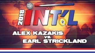 Alex KAZAKIS vs. Earl STRICKLAND: 2018 INTERNATIONAL 9-BALL OPEN