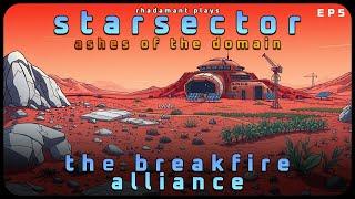 The BreakFire Alliance in Starsector - Ashes of the Domain // EP5