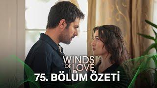 Rüzgarlı Tepe 75. Bölüm Özeti | Winds of Love Episode 75 Recap (Eng Sub)