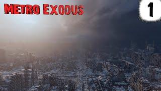 Metro: Exodus [ Часть 1 ] Ищем Выживших