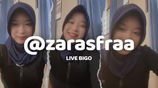 Live Bigo Zara #1 @zarasfraa