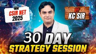 CSIR NET Life Science Strategy 2025: KC Sir's 30-Day Masterplan!