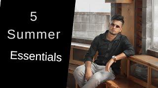 5 Summer Essentials for Bangladeshi Men | Bangladeshi summer fashion 2019 | Ashraf Niloy