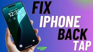 5 Ways to Fix iPhone Back Tap Not Working in iOS 18