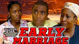 EARLY MARRIAGE (BOB MANUEL UDOKWU, CHIOMA CHUKWUKA, PATIENCE OZOWOR)NIGERIA NOLLYWOOD CLASSIC#LEGEND