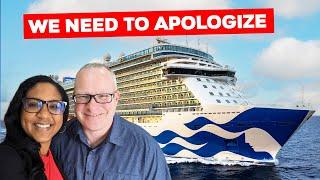 Princess Cruise Line We Owe You An Apology