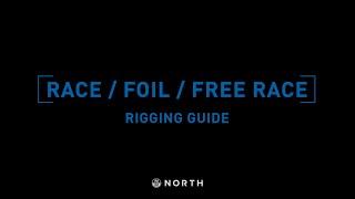 Race / Foil / Free Race Rigging Guide | North Windsurfing