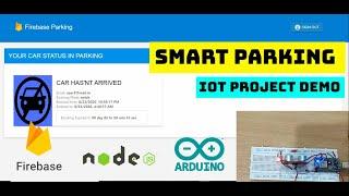 Smart Parking IoT Project Idea+ Node.JS/Firebase App Demo