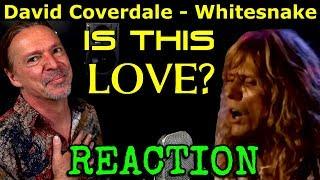 Vocal Coach Reaction to David Coverdale - Whitesnake - Is This Love - Ken Tamplin