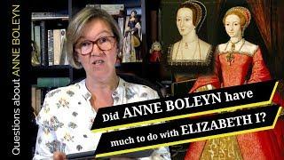 Did Anne Boleyn have much of a relationship with Elizabeth I?