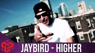 Jaybird - Higher (OFFICIAL VIDEO)