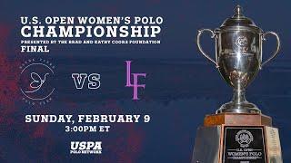 2025 U.S. Open Women's Polo Championship Final- Buena Vibra vs La Fe Eastern Hay