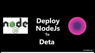 Deploy NodeJs application to Deta. Free, Simple and Fast!