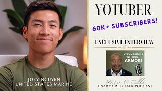 A U.S. Marine and YouTube Success: An Interview with Joey Nguyen | Unarmored Talk Podcast