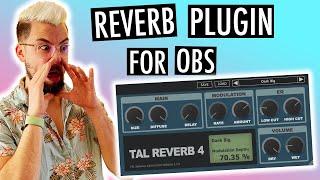 FREE REVERB Plugin For OBS - How To Install Reverb Into OBS 2021!