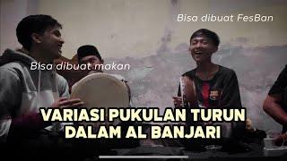 VARIASI PUKULAN TURUN AL BANJARI