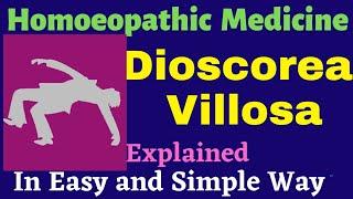 Dioscorea Villosa Homoeopathic Medicine Explained |BHMS | Homoeopathic Materia Medica |