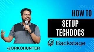 How to setup TechDocs in Backstage - Backstage with OrkoHunter - Ultimate Guide
