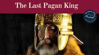 The Last Great Pagan King in England - Penda of Mercia