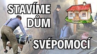 STAVÍME DŮM SVÉPOMOCÍ SLEDUJ NAŠÍ CESTU