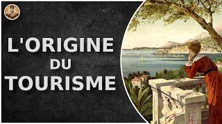 L'origine du tourisme : Grand Tour, thermalisme et congés payés | DHEH [ST]