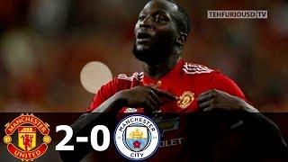 Man United vs Man City 2-0 All Goals and Highlights with English Commentary (Friendly) 2017-18 HD