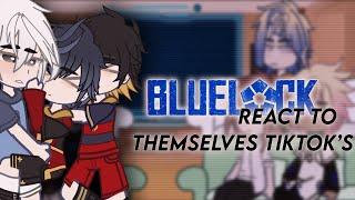 Blue Look React to themselves tiktoks 🫂 {} KaiSagi/Rinsagi (Isagi harem) {} Lazy asf {}