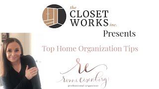 Closet Works Inc and Ronnie Eisenberg - Top Home Organizing Tips