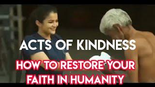 RANDOM ACTS OF KINDNESS-GOOD PEOPLE/RESTORING FAITH IN HUMANITY/HOW TO RESTORE FAITH IN HUMANITY2021