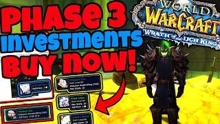 BUY THESE ITEMS NOW! WOTLK Phase 3 Investments & WOTLK Goldmaking