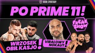 WRZOSEK ROZBIŁ KASJO, MURAN OSZUKANY? BLACK PANTHER VS NINJA ABSURD... ROKU? FREAK SHOW PO PRIME 11