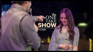 ONE TAKE SHOW | An attempt to surprise my fiance in her style | 11/12/21