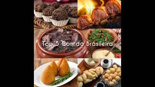 As 5 comidas mais gostosas do Brasileiro.