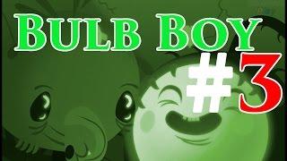 Bulb Boy Прохождение ^O_o^ Дедушка? ^о_О^ #3