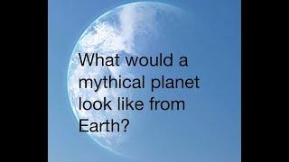 What a mythical planet will look like from Earth (If it was visible)