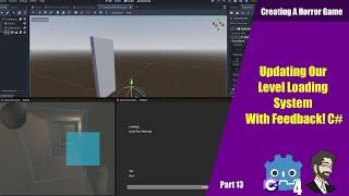 Updating Our Level Loading System With Feedback! Creating a Horror Game in Godot! C#