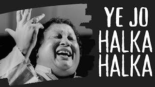 Ye Jo Halka Halka Saroor Hai | Ustad Nusrat Fateh Ali Khan | REMIX | NFAK QAWALI | NUSRAT FATEH ALI