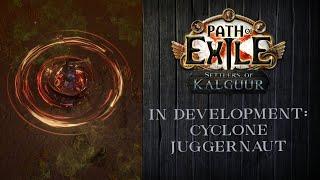 Developing Build: Cyclone Juggernaut | Path of Exile