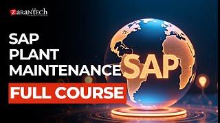 SAP Plant Maintenance Full Course | ZaranTech