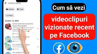 Cum să vezi videoclipuri vizionate recent pe Facebook |Găsiți videoclipuri vizionate recent Facebook