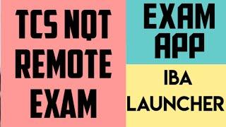 IBA LAUNCHER ||TCS'NQT EXAM APP || IRC || DRC