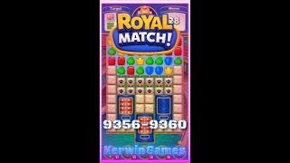 Royal Match Level 9356 9357 9358 9359 9360 - No Boosters Gameplay