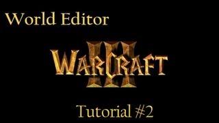 Warcraft 3 Редактор карт  #2 Нестандартные способности в РО {Warcraft III World Editor Tutorial #2}